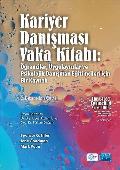Kariyer Danışması Vaka Kitabı- Öğrenciler Uygulayıcılar ve Psikolojik Danışman Eğitimcileri İçin Bi