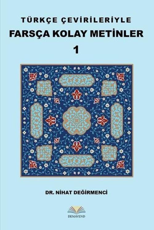 Türkçe Çevirileriyle Farsça Kolay Metinler 1