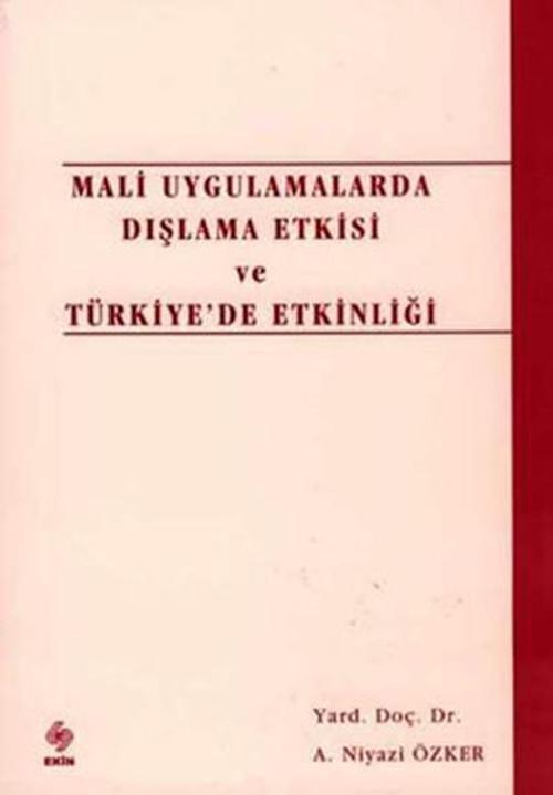 Mali Uygulamalarda Dışlama Etkisi ve Türk.Et