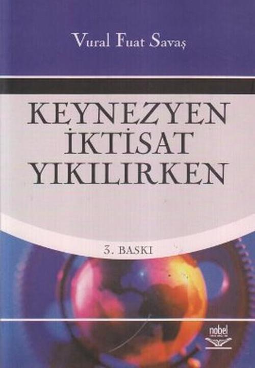 Keynezyen İktisat Yıkılırken