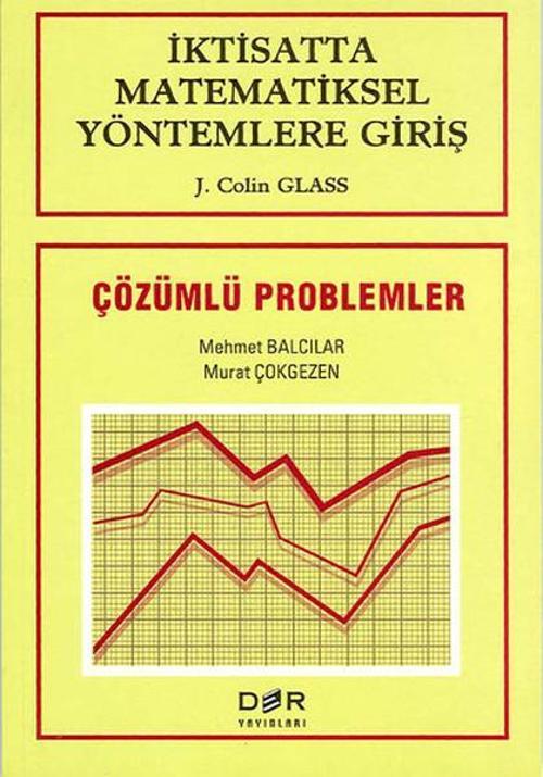 İktisatta Matematiksel Yöntemlere Giriş Çözümlü Problemler