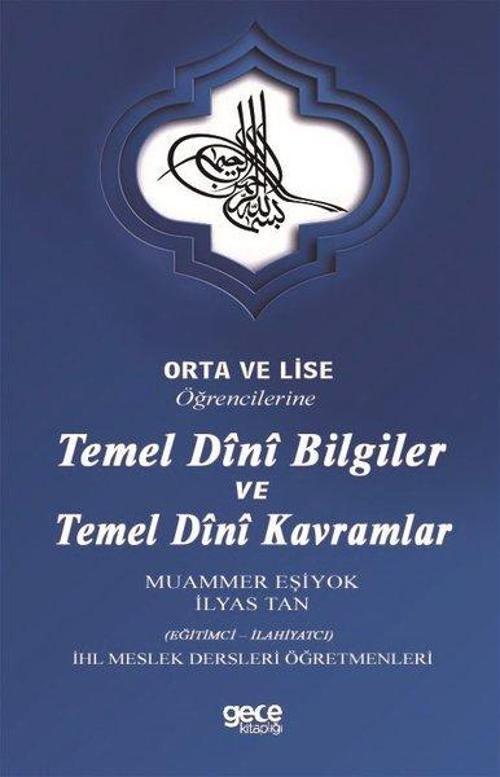 Orta ve Lise Öğrencilerine Temel Dini Bilgiler ve Temel Dini Kavramlar