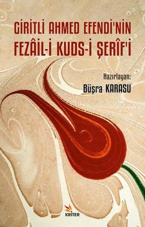 Giritli Ahmed Efendi'nin Fezail-i Kuds-i Şerif'i