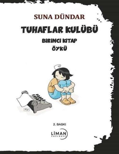 Tuhaflar Kulübü Birinci Kitap