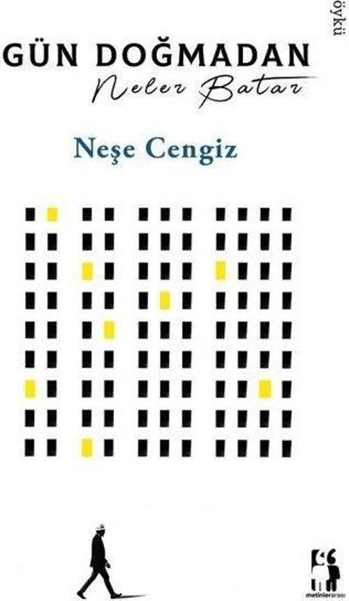 Gün Doğmadan Neler Batar