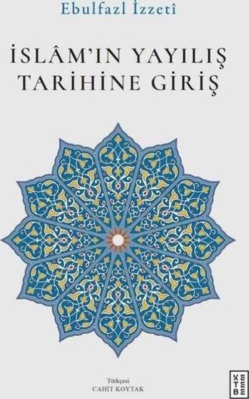 İslam'ın Yayılış Tarihine Giriş