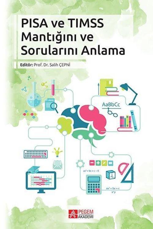 PISA ve TIMSS Mantığını ve Sorularını Anlama