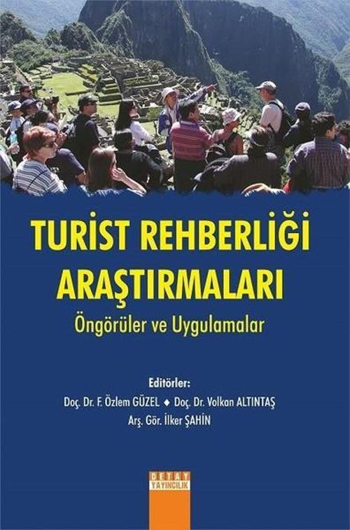 Turist Rehberliği Araştırmaları Öngörüler ve Uygulamalar
