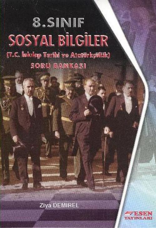 Esen 8. Sınıf T.C İnkılap Tarihi ve Atatürkçülük Soru Bankası