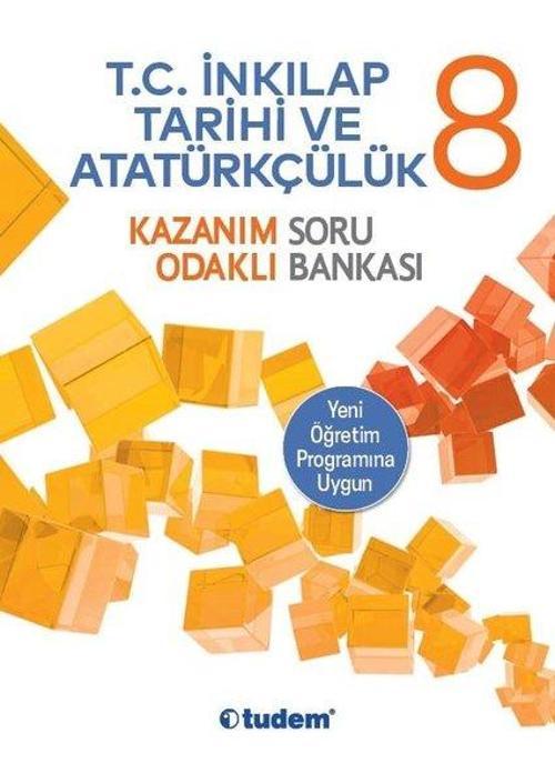 8.Sınıf T.C. İnkılap Tarihi ve Atatürkçülük Kazanım Odaklı Soru Bankası