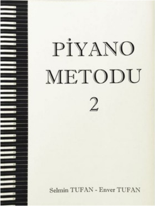 Piyano Metodu 2. Bölüm Enver Tufan-Selmin Tufan