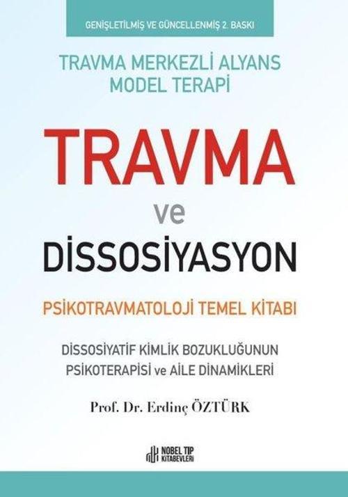 Travma ve Dissosiyasyon - Psikotravmatoloji Temel Kitabı