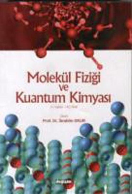 Molekül Fiziği ve Kuantum Kimyası