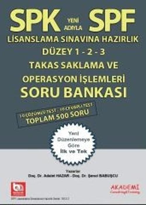 SPK-SPF Takas Saklama ve Operasyon İşlemleri Soru Bankası