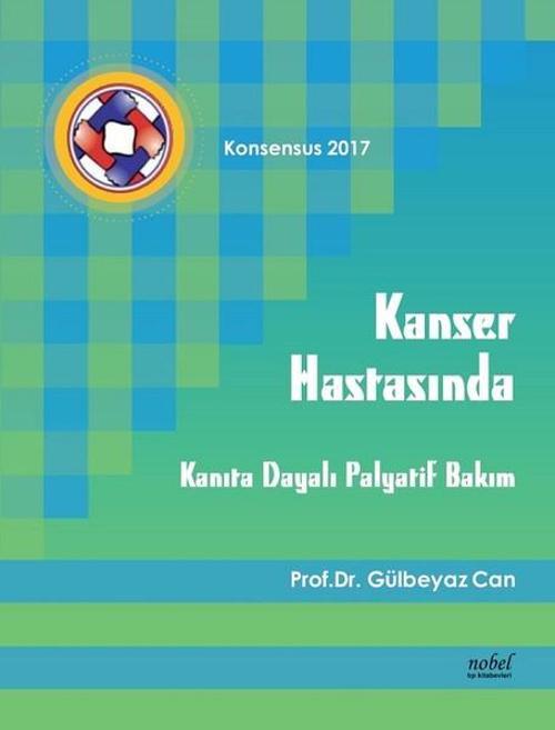 Konsensus 2017-Kanser Hastasında Kanıta Dayalı Palyatif Bakım