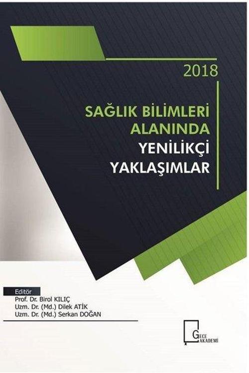 2018 Sağlık Bilimleri Alanında Yenilikçi Yaklaşımlar