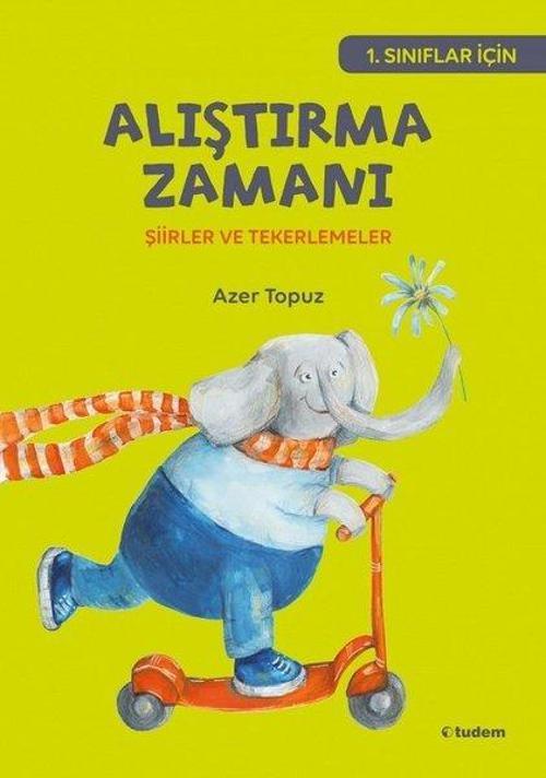 1.Sınıflar için Alıştırma Zamanı-Şiirler ve Tekerlemeler