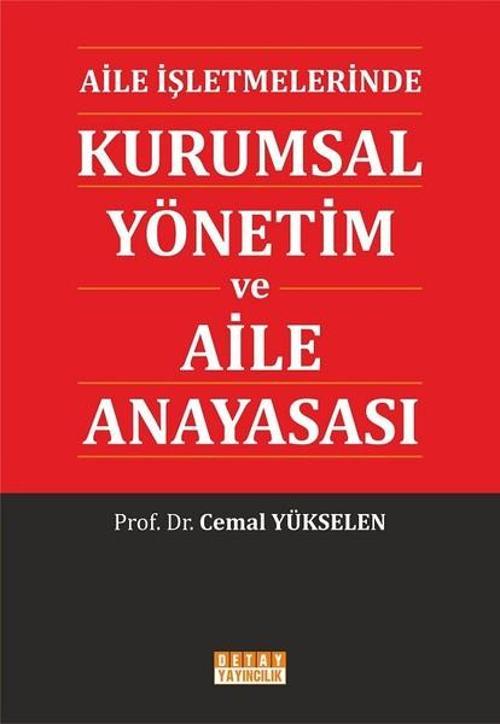 Aile İşletmelerinde Kurumsal Yönetim ve Aile Anayasası