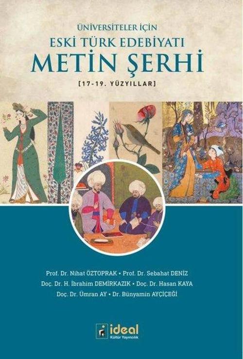 Üniversiteler için Eski Türk Edebiyatı Metin Şerhi 17-19.Yüzyıllar