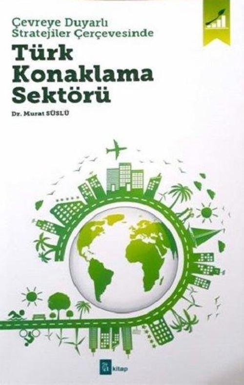 Türk Konanklama Sektörü-Çevreye Duyarlı Stratejiler Çerçevesinde