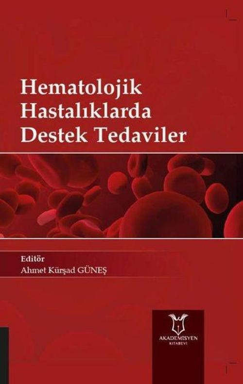 Hematolojik Hastalıklarda Destek Tedaviler
