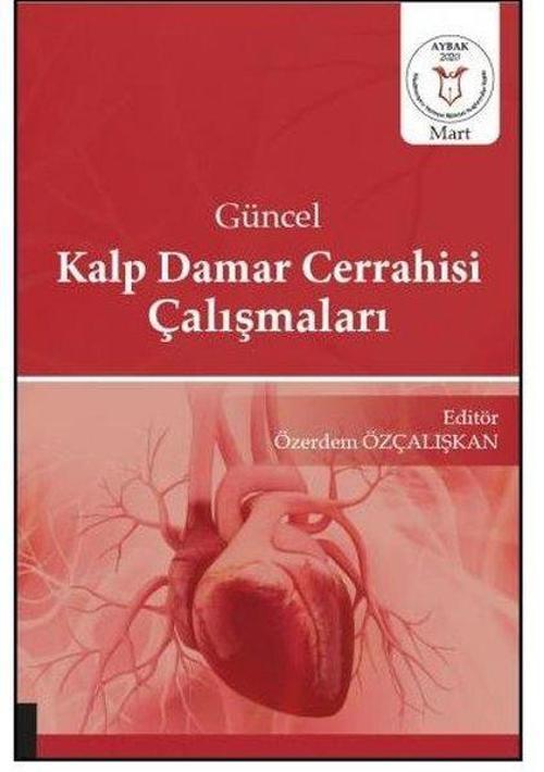 Güncel Kalp Damar Cerrahisi Çalışmaları