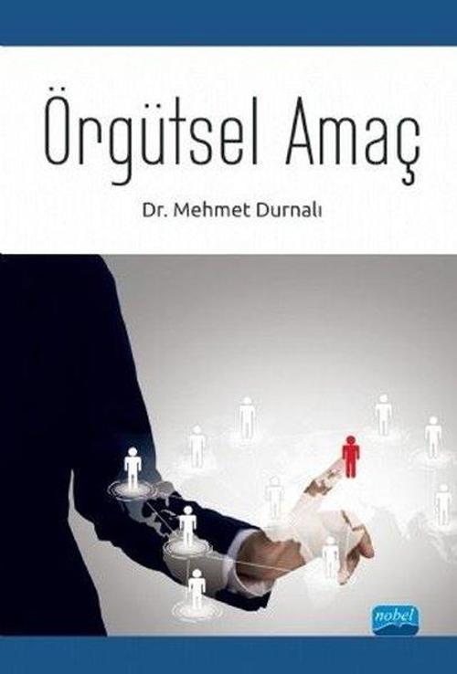 Nobel Akademik Yayıncılık Örgütsel Amaç