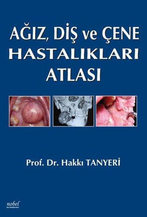 Ağız Diş ve Çene Hastalıkları Atlası