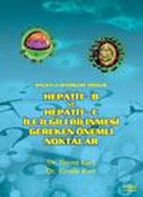 Hepatit - B Ve Hepatit - C İle İlgili Bilinmesi Gerekenler