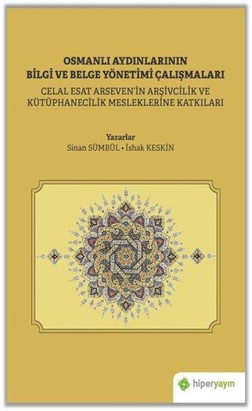 Osmanlı Aydınlarının Bilgi ve Belge Çalışmaları