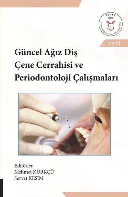 Güncel Ağız Diş Çene Cerrahisi ve Periodontoloji Çalışmaları