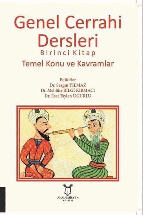 Genel Cerrahi Dersleri Birinci Kitap - Temel Konu ve Kavramlar