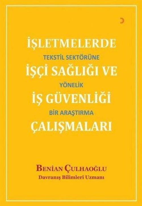 İşletmelerde İşçi Sağlığı ve İş Güvenliği Çalışmaları