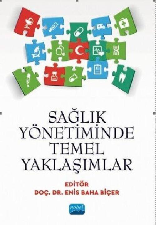 Sağlık Yönetiminde Temel Yaklaşımlar