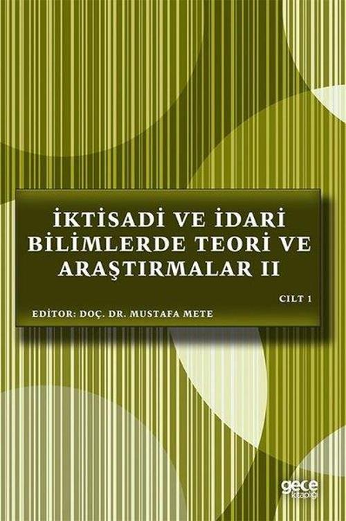 İktisadi ve İdari Bilimlerde Teori ve Araştırmalar 2 - Cilt 1