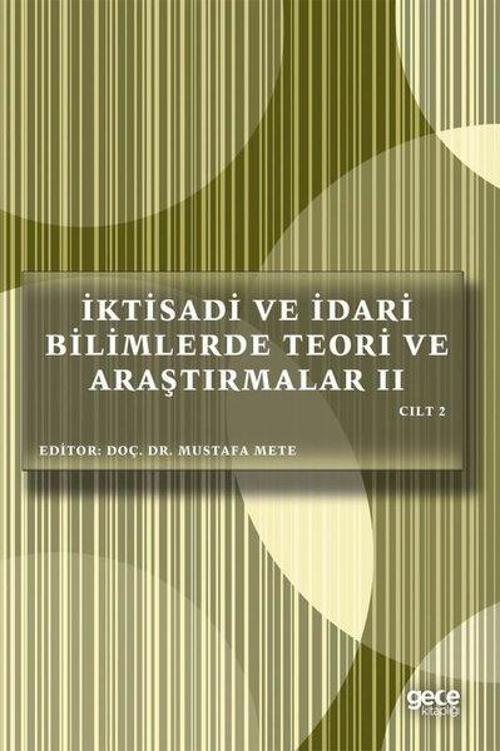 İktisadi ve İdari Bilimlerde Teori ve Araştırmalar 2 - Cilt 2