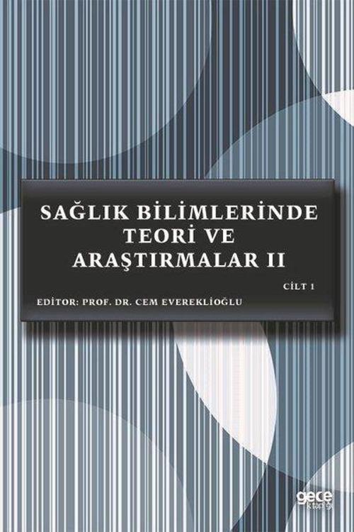 Sağlık Bilimlerinde Teori ve Araştırmalar 2 - Cilt 1