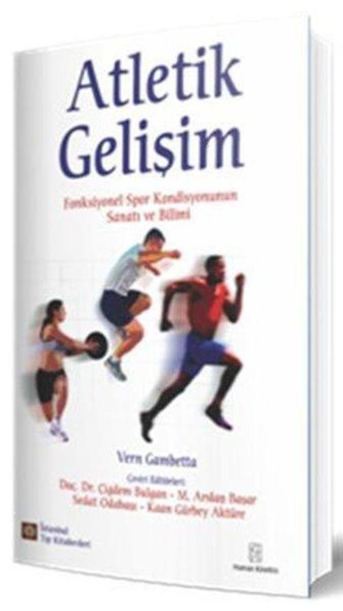 Atletik Gelişim - Fonksiyonel Spor Kondisyonunun Sanatı ve Bilimi
