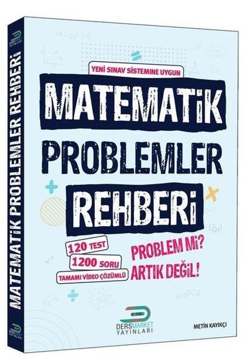 Matematik Problemler Rehberi - 120 Test 1200 Soru - Tamamı Video Çözümlü