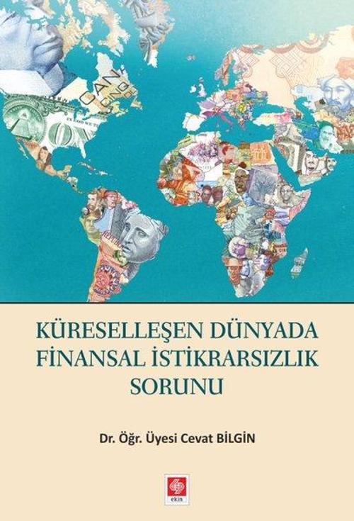 Küreselleşen Dünyada Finansal İstikrarsızlık Sorun
