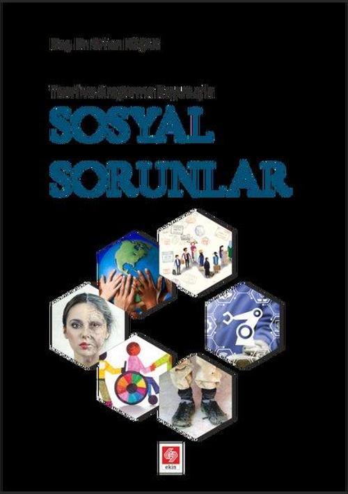 Teori ve Araştırma Boyutuyla Sosyal Sorunlar