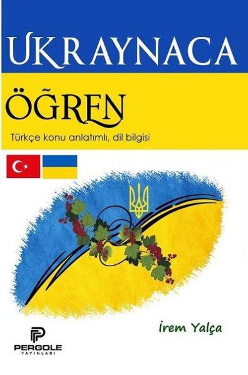 Ukraynaca Öğren: Türkçe Konu Anlatımlı - Dil Bilgisi