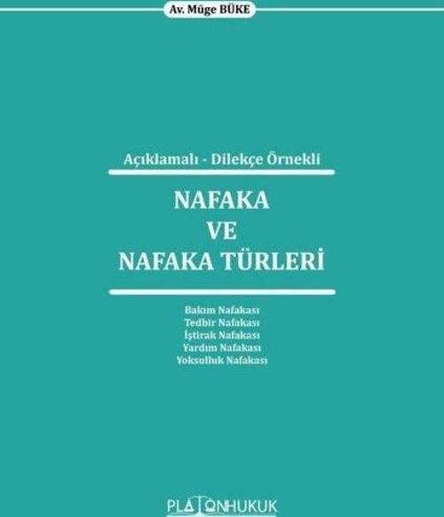 Açıklamalı - Dilekçe Örnekli Nafaka ve Nafaka Türleri