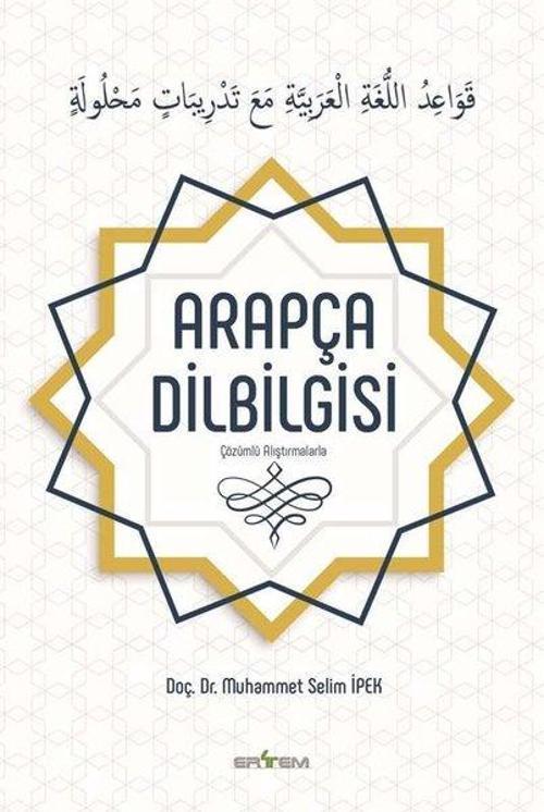 Çözümlü Alıştırmalarla Arapça Dilbilgisi