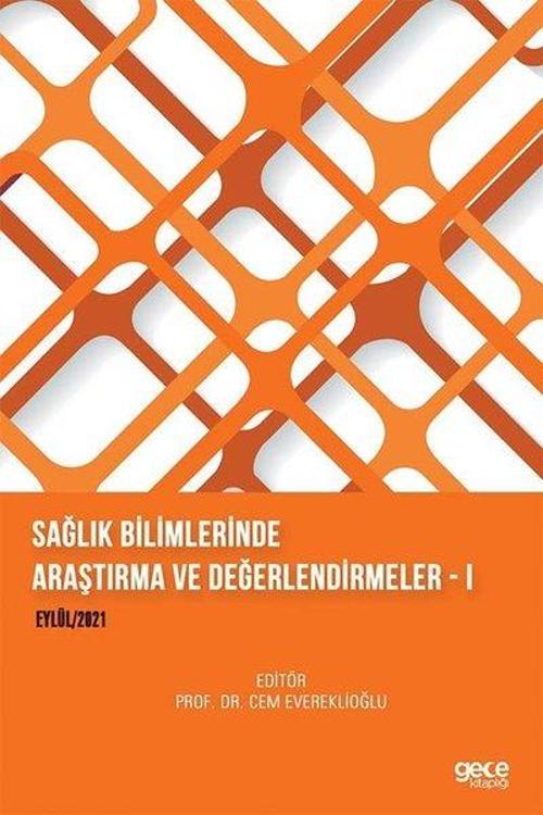 Sağlık Bilimlerinde Araştırma ve Değerlendirmeler 1 - Eylül 2021