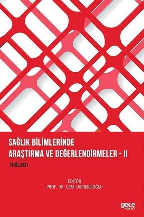 Sağlık Bilimlerinde Araştırma ve Değerlendirmeler 2 - Eylül 2021