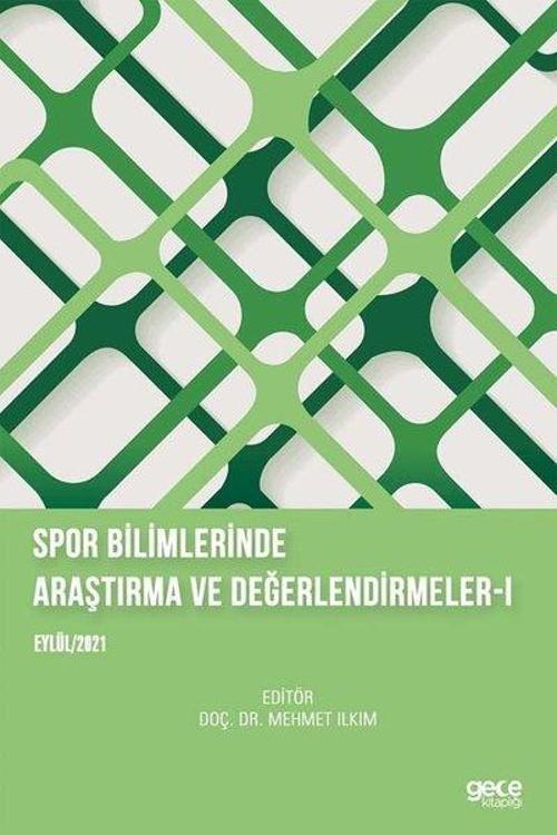 Spor Bilimlerinde Araştırma ve Değerlendirmeler 1 - Eylül 2021