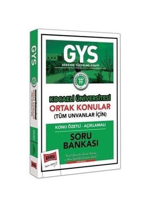 GYS Kocaeli Üniversitesi Ortak Konular Konu Özetli Açıklamalı Soru Bankası