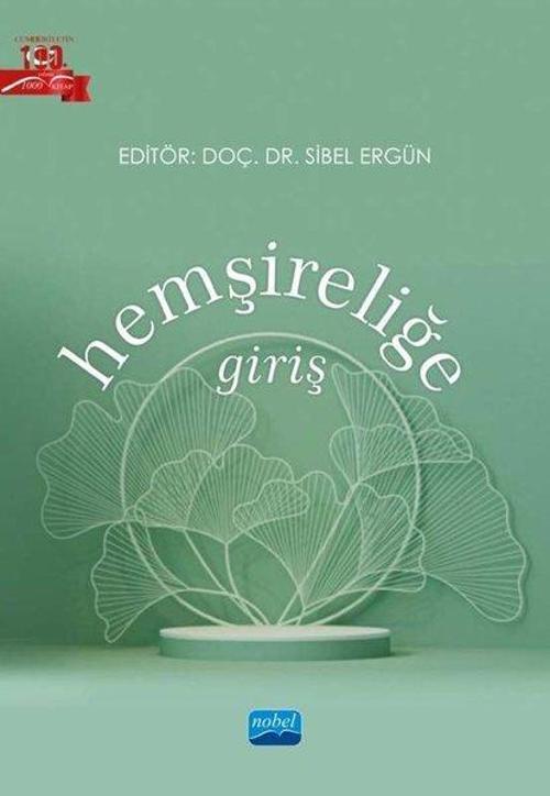 Nobel Akademik Yayıncılık Hemşireliğe Giriş