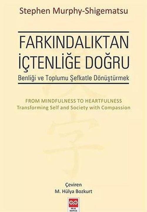 Farkındalıktan İçtenliğe Doğru